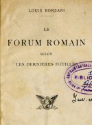 Le Forum Romain selon les dernières fouilles